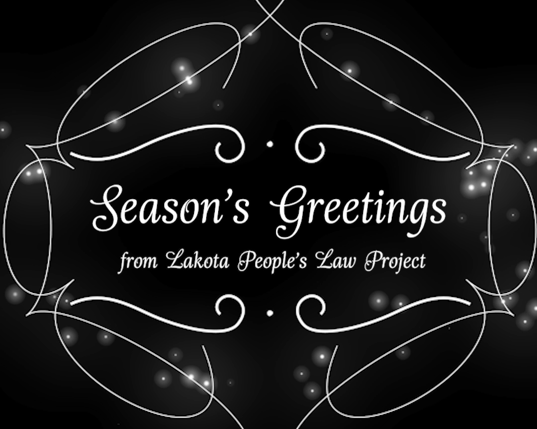 Happy Solstice and Holidays from the Lakota People's Law Project